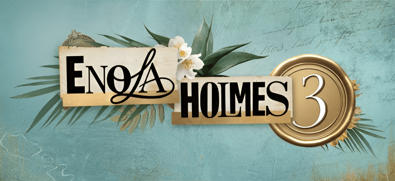 Enola Holmes 3 trailer drops: Millie Bobby Brown races to save Sherlock before her wedding